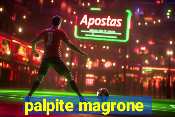 palpite magrone